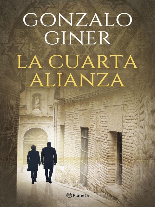 Title details for La cuarta alianza by Gonzalo Giner - Available